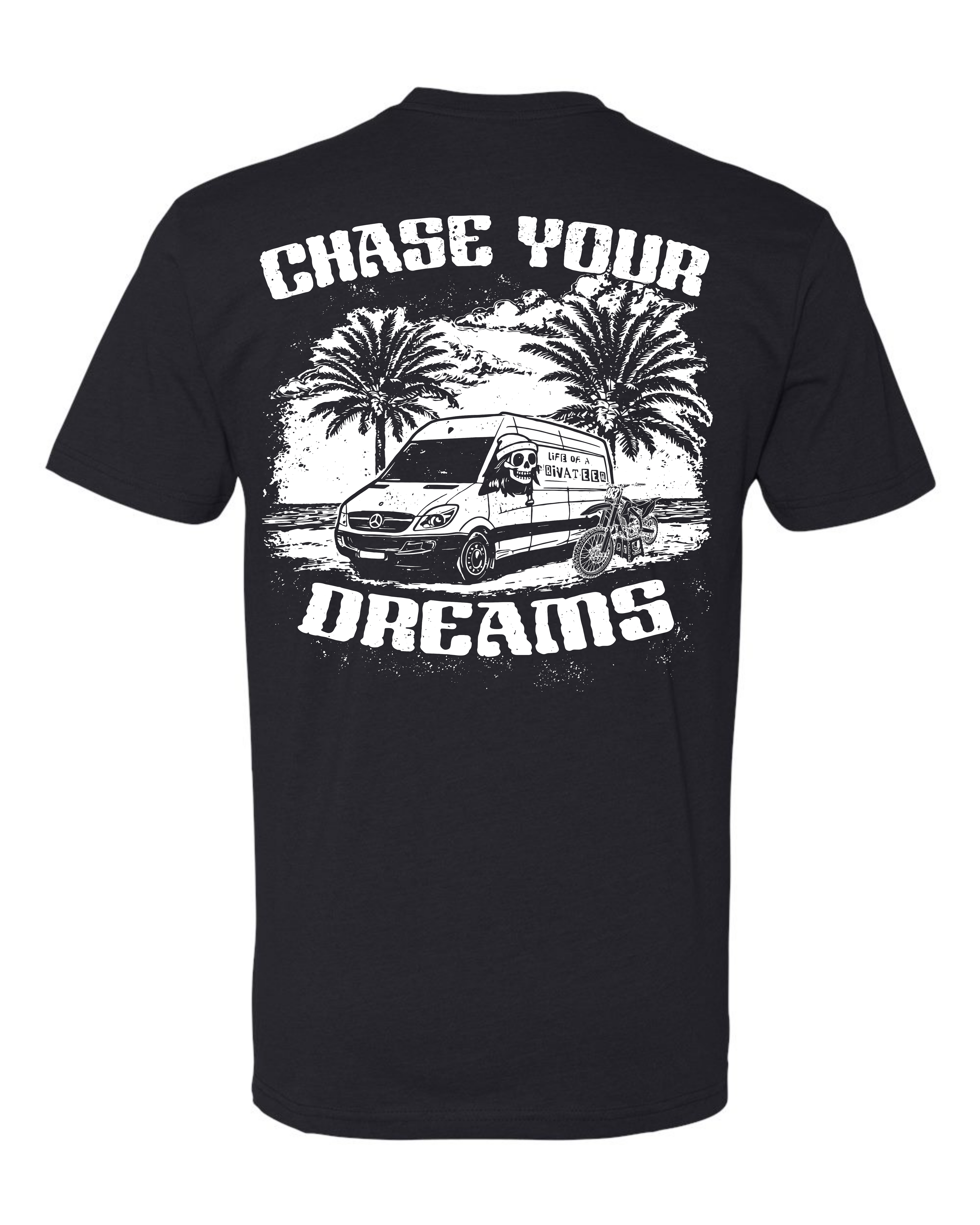 CHASE YOUR DREAMS